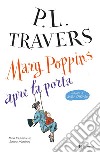 Mary Poppins apre la porta libro di Travers P. L.
