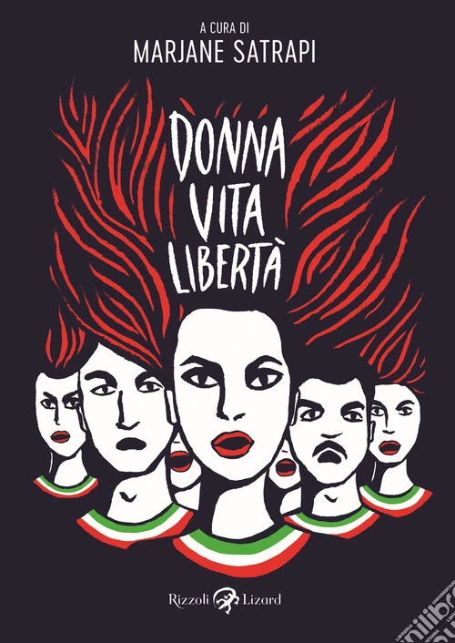 Donna, vita, libertà. Avere vent'anni in Iran e morire per i diritti delle donne