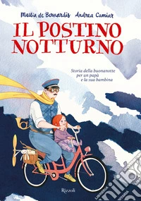 Il postino notturno. Ediz. a colori libro