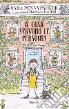 A cosa servono le persone? libro di Pennypacker Sara