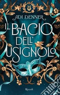 Il bacio dell'usignolo libro