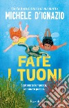 Fate i tuoni libro