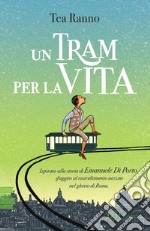 Un tram per la vita libro