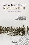 Rivoluzione libro di Pérez-Reverte Arturo