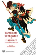 Hagakure. Il codice dei samurai libro