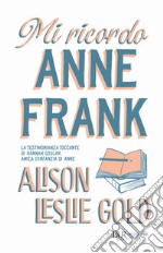 Mi ricordo Anne Frank libro