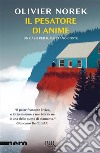 Il pesatore di anime libro di Norek Olivier