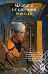 Sorelle. Una storia di Sara libro