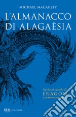 L'almanacco di Alagaësia. Guida al mondo di Eragon libro