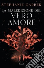 La maledizione del vero amore libro