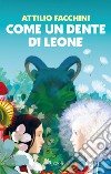 Come un dente di leone libro