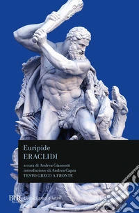 Eraclidi. Testo greco a fronte libro