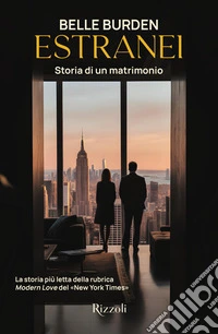 Estranei. Storia di un matrimonio libro