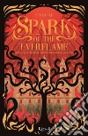 Spark of the everflame. La biblioteca di Daphne libro di Cole Penn