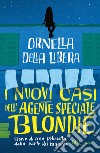 I nuovi casi dell'agente speciale Blondie libro