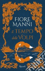 Il tempo delle volpi libro