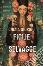 Figlie selvagge libro