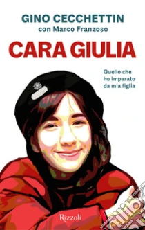 Cara Giulia. Quello Che Ho Imparato Da Mia Figlia | Gino Cecchettin E ...