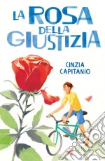 La rosa della giustizia libro