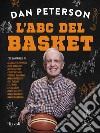 L'ABC del basket libro di Peterson Dan