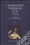 I Romantici tedeschi. Vol. 3: Filosofia, politica, storia, religione. libro