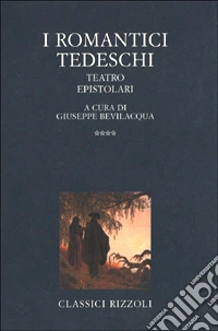 I Romantici tedeschi (cof. 4 voll.)