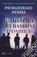 Il mistero dei bambini d'ombra libro