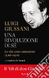 Una rivoluzione di sé. La vita come comunione (1968-1970) libro