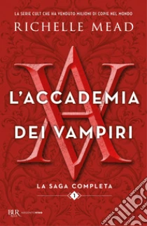 L'accademia dei vampiri. La saga completa. Vol. 1