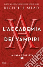 L'accademia dei vampiri. La saga completa. Vol. 1 libro