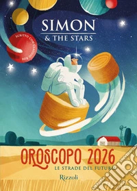 Oroscopo 2026. Le strade del futuro libro