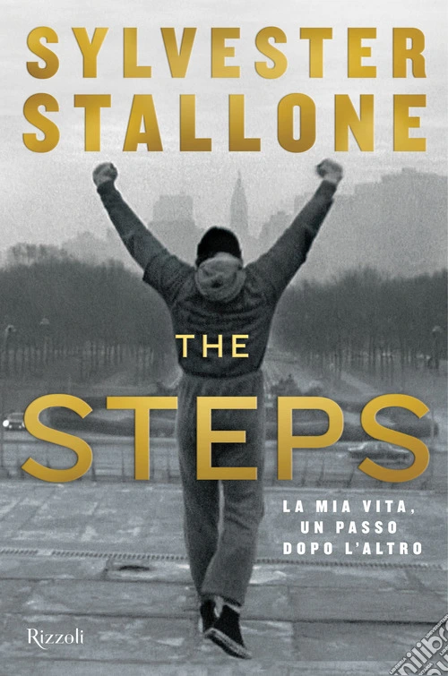 The steps. Come sono diventato Rocky Balboa