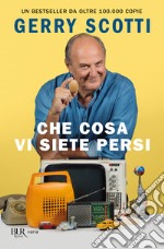 Che cosa vi siete persi libro