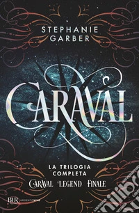 Caraval. La trilogia completa libro