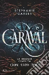 Caraval. La trilogia completa libro