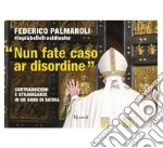 «Nun fate caso ar disordine». Contraddizioni e stravaganze in un anno di satira libro