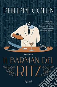 Il barman del Ritz libro