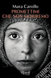 Promettimi Che Non Moriremo