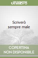 Scriverò sempre male libro