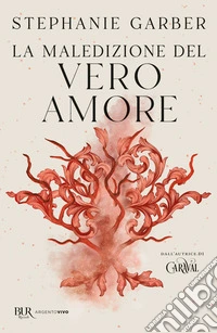 La maledizione del vero amore libro