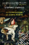 Il compratore di anime morte libro
