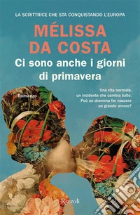 Ci sono anche i giorni di primavera libro