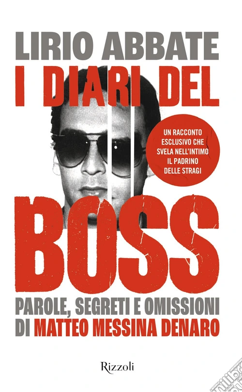 I diari del boss. Parole, segreti e omissioni di Matteo Messina Denaro