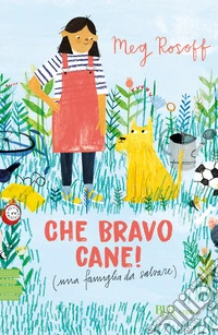Che bravo cane! (una famiglia da salvare) libro