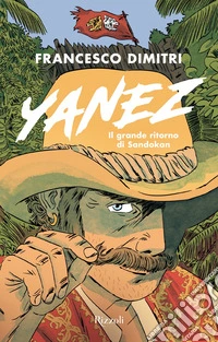 Yanez. Il grande ritorno di Sandokan libro