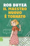 Il maestro nuovo è tornato libro