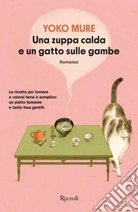 Una zuppa calda e un gatto sulle gambe libro