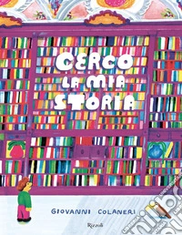 Cerco la mia storia libro