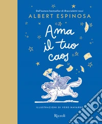 Ama il tuo caos libro