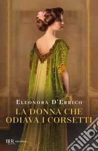 La donna che odiava i corsetti libro